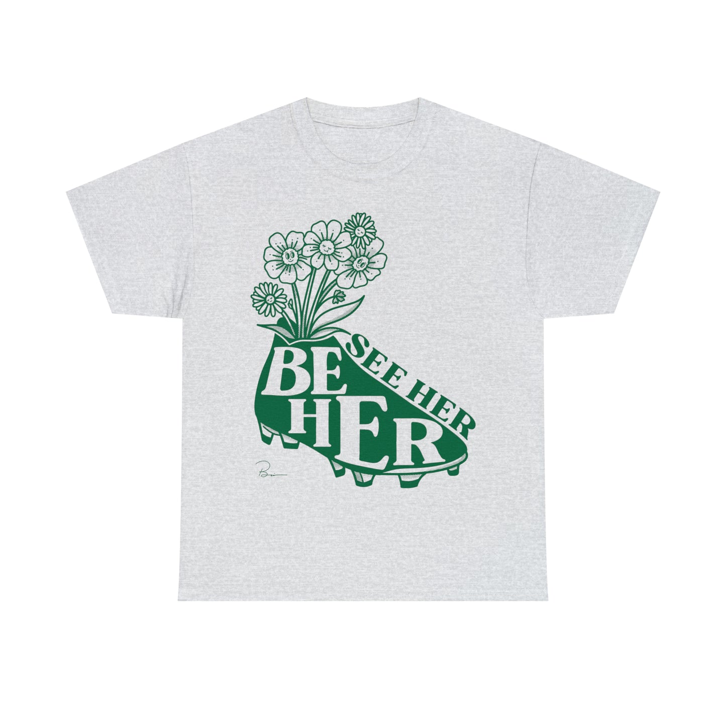 See Her Be Her Tee, Green