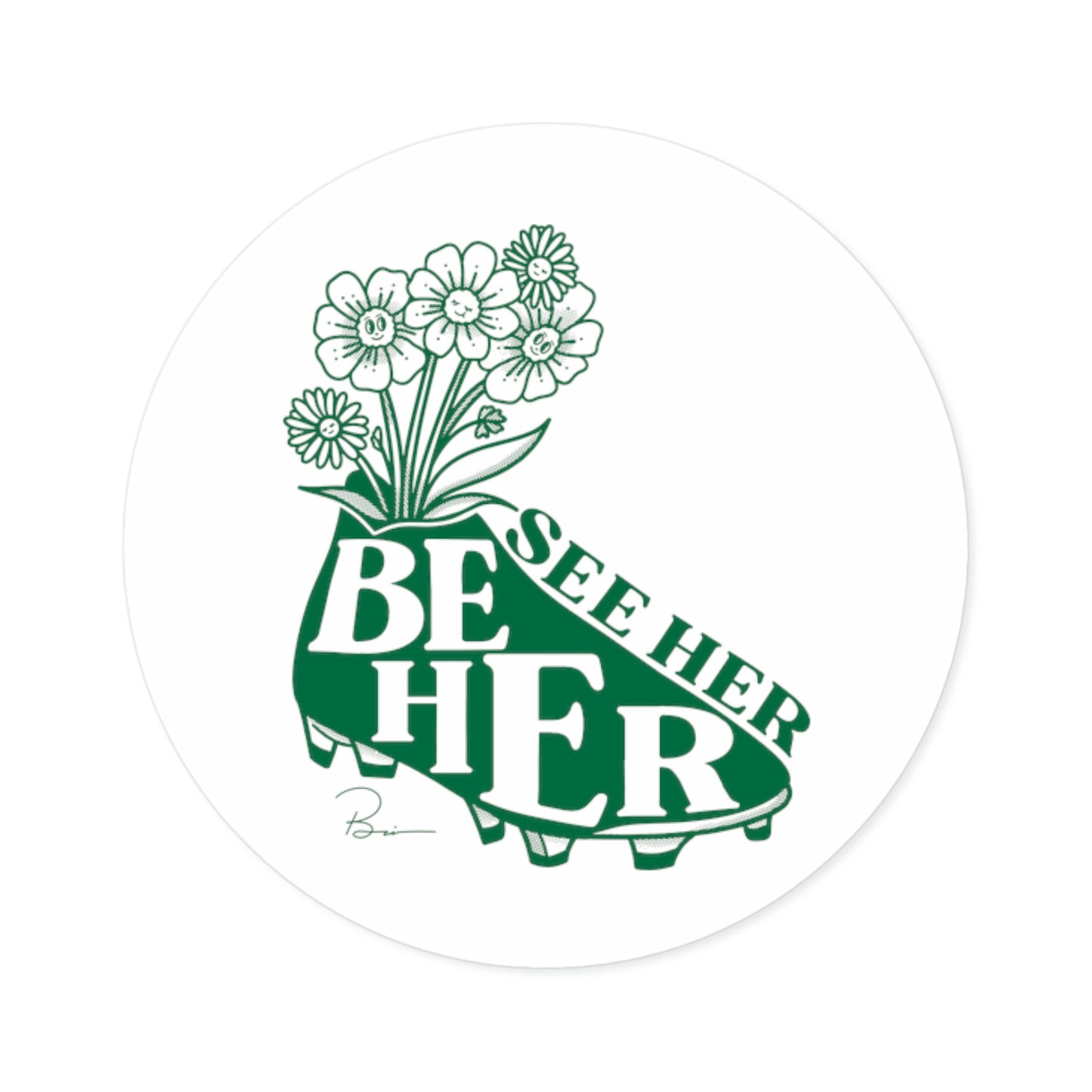 See Her Be Her Sticker, Green